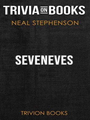 cover image of Seveneves by Neal Stephenson (Trivia-On-Books)